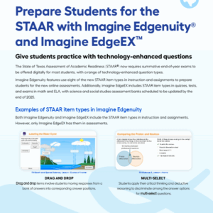 Prepare Students for the Online STAAR with Imagine Edgenuity and Imagine EdgeEX Flyer