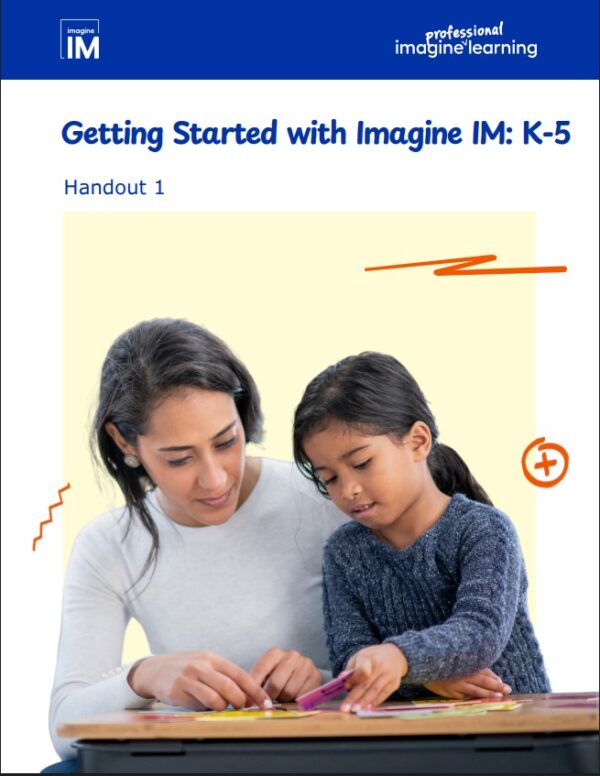 1GS-IMv2 3-hr Getting Started K-5 Handout 1: Imagine IM