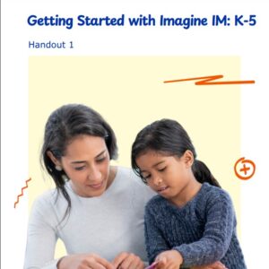 1GS-IMv2 TTT Getting Started K-5 Handout 1: ImagineIM
