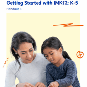 1GS-IMv1 Getting Started K-5 Handout 1