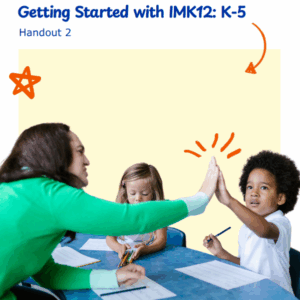 1GS-IMv1 Getting Started K-5 Handout 2