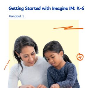 1 GS-IMv2 CA Getting Started K-6 Handout 1